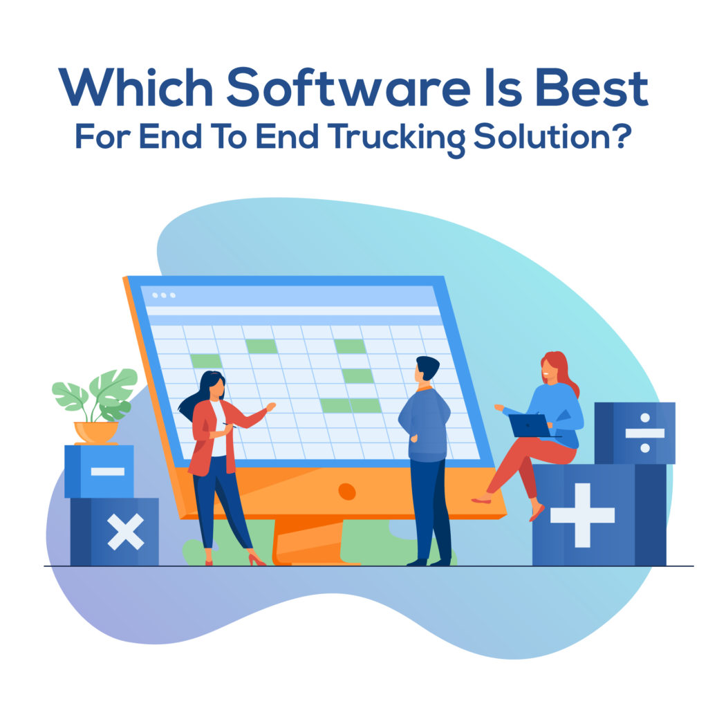 Which Trucking software is best for end to end trucking solution?