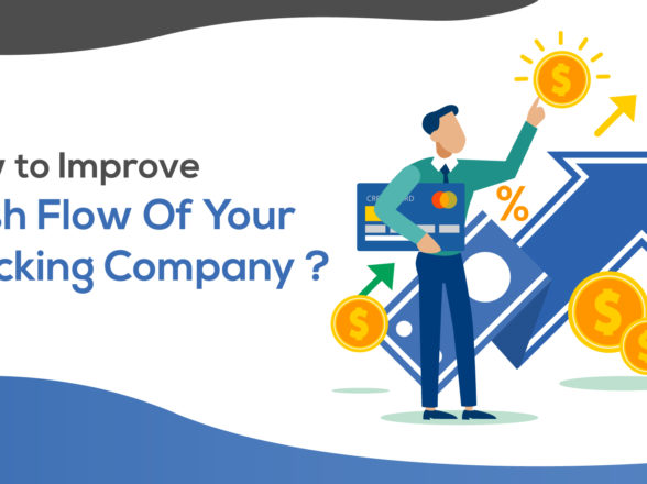 How to Improve Cash Flow of your Trucking Company ?