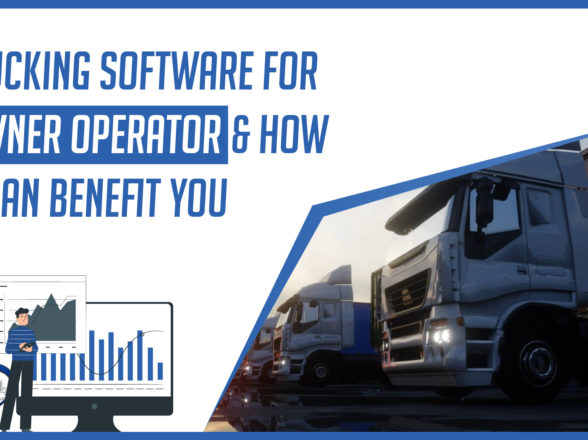 Trucking Software for Owner Operator and How it Can Benefit You