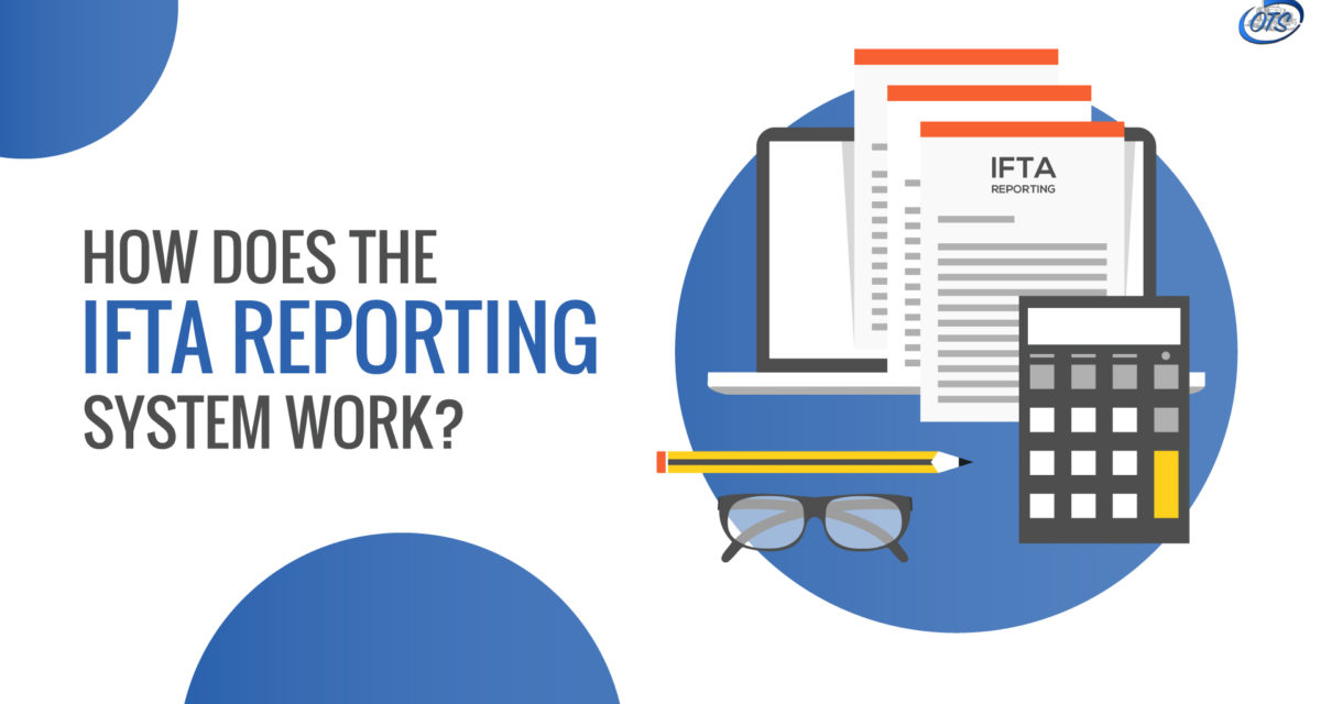 How does the IFTA reporting system work?