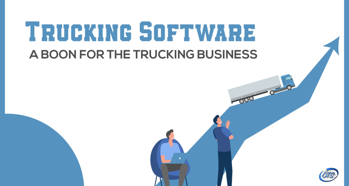 Trucking software: A boon for the trucking business