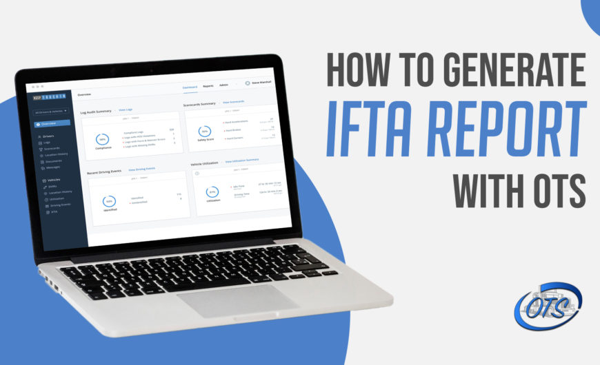 How to Generate IFTA Report with Online Trucking Solution?