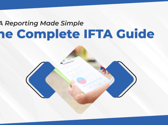 IFTA Reporting Made Simple: The Complete IFTA Guide